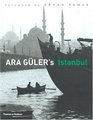 Ara Guler's Istanbul 40 Years of Photographs