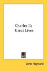 Charles II Great Lives