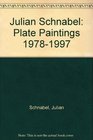 Julian Schnabel Plate Paintings 19781997