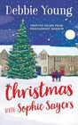 Christmas with Sophie Sayers Festive Tales from Wendlebury Barrow