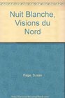 Nuit Blanche Visions Du Nord