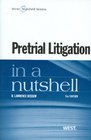 Pretrial Litigation in a Nutshell 5th