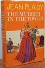 The Murder in the Tower (Stuart Saga, Bk 1)