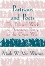 Partisans and Poets  The Political Work of American Poetry in the Great War