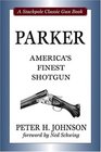 Parker America's Finest Shotgun