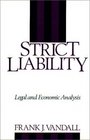 Strict Liability Legal and Economic Analysis