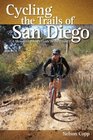 Cycling the Trails of San Diego A Mountain Biker's Guide