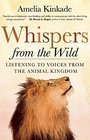 Whispers from the Wild Listening to Voices from the Animal Kingdom