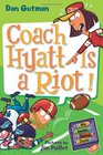 Coach Hyatt Is a Riot! (My Weird School Daze, Bk 4)