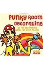 Funky Room Decorating  20 Fab Decorating Ideas for Your Room