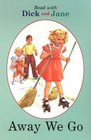 Dick and Jane: Away We Go (Read With Dick and Jane, 7)