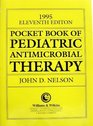 Pocketbook of Pediatric Antimicrobial Therapy 1995