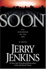 Soon: The Beginning of the End (Underground Zealot, Bk 1)