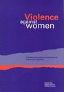 Violence Against Women A Briefing Document on International Issues for Responses
