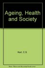 Aging Health and Society