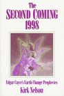 The Second Coming 1998 Edgar Cayce's EarthChange Prophecies