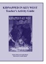 Kidnapped in Key West Teacher's Activity Guide