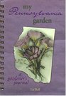 My Pennsylvania Garden A Gardener's Journal