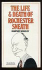 Life and Death of Rochester Sneath A Youthful Frivolity