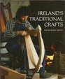 Ireland's Traditional Crafts