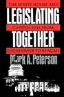 Legislating Together  The White House and Capitol Hill from Eisenhower to Reagan
