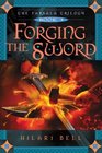 Forging the Sword (Farsala, Bk 3)