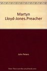 Martyn Lloyd Jones Preacher