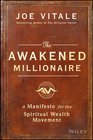 The Awakened Millionaire A Manifesto for the Spiritual Wealth Movement