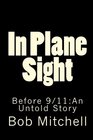 In Plane Sight Before 9/11An Untold Story