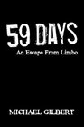 FiftyNine Days An Escape From Limbo