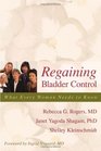 Regaining Bladder Control What Every Woman Needs to Know