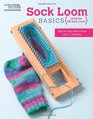 Sock Loom Book (Leisure Arts #5651)