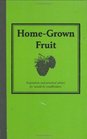 HomeGrown Fruit Inspiration and Practical Advice for WouldBe Smallholders