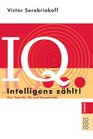 Intelligenz zhlt Der Test fr IQ und Kreativitt