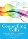 Counselling Skills A practical guide for counsellors and helping professionals
