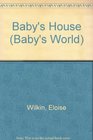 Babys House (Baby's World)
