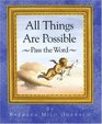 All Things Are Possible  Pass the Word