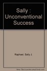 Sally  Unconventional Success