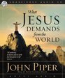 What Jesus Demands from the World  MP3