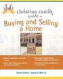 Christian Family Guide to Buying and Selling a Home