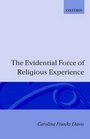 The Evidential Force of Religious Experience