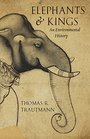 Elephants and Kings An Environmental History