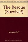 Survive/the Rescue