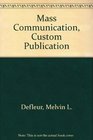 Mass Communication Custom Publication