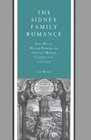 The Sidney Family Romance Mary Wroth William Herbert and the Early Modern Construction of Gender