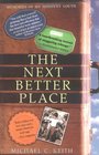 The Next Better Place : Memories of My Misspent Youth