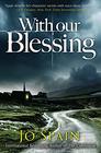 With Our Blessing An Inspector Tom Reynolds Mystery