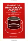 Making Special Schools Ordinary Models for the Developing Special School