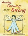 Growing Growing Strong A Whole Health Curriculum for Young Children
