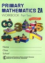 Primary Mathematics 2A Workbook Part 2